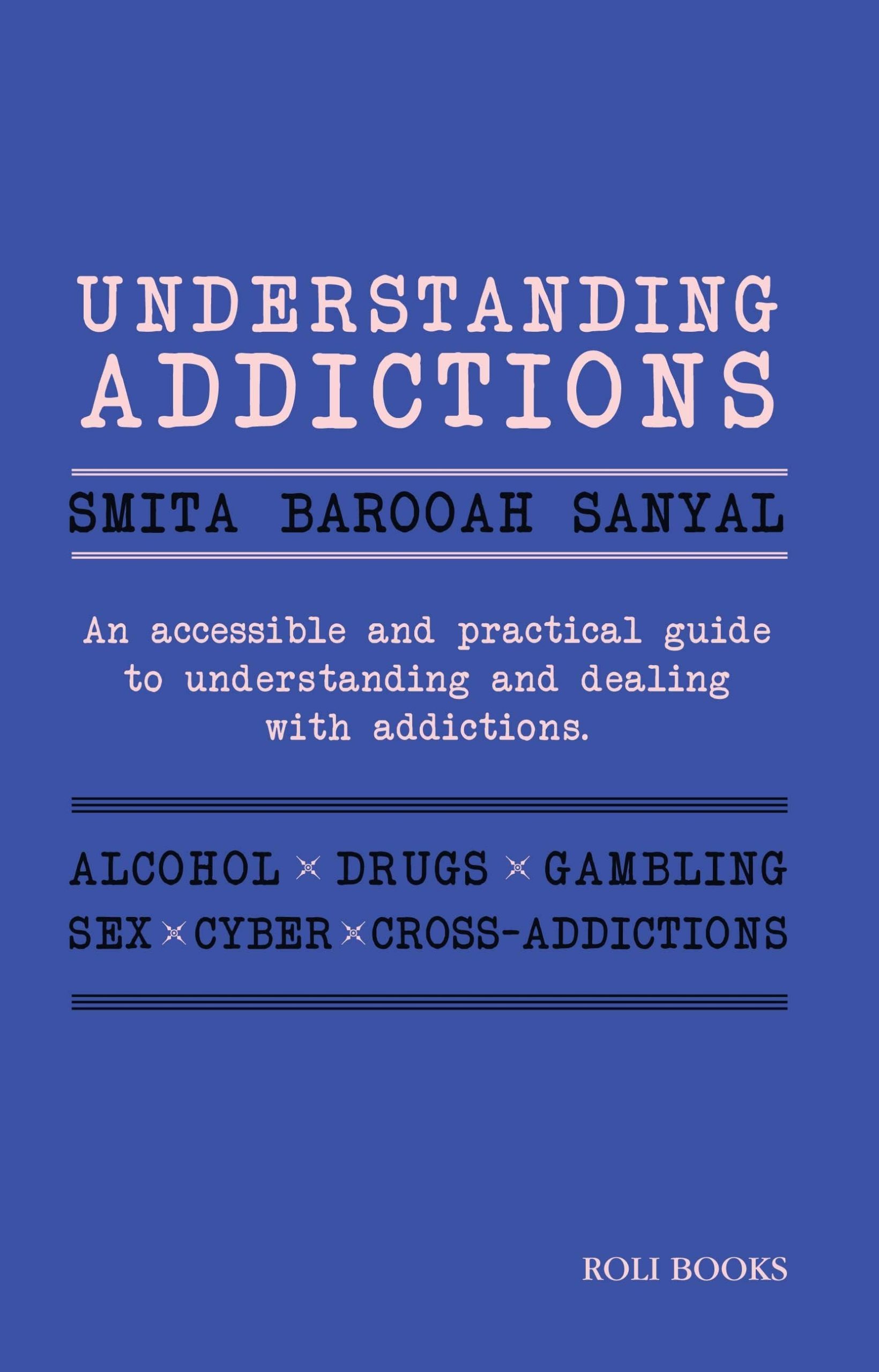 Understanding Addictions Roli Books Understanding Addictions Roli Books