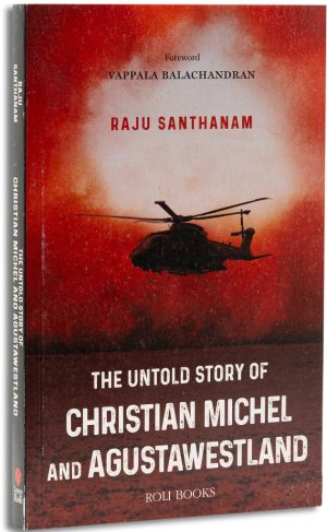 The Untold Story Of Christian  Michel And Agustawestland