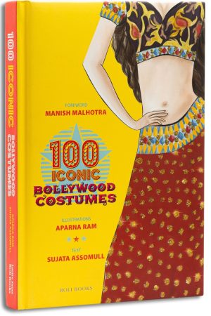 100 Iconic Bollywood Costumes