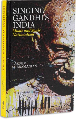 Singing Gandhi's India