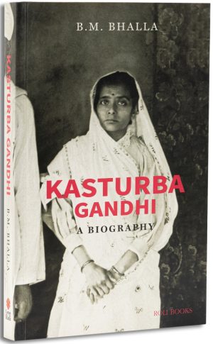 Kasturba Gandhi : A Biography