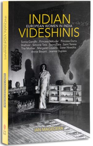 Indian Videshinis : European Women In India