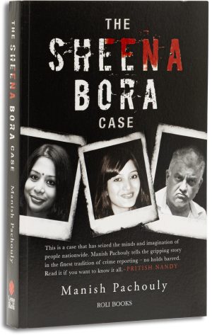 The Sheena Bora Case