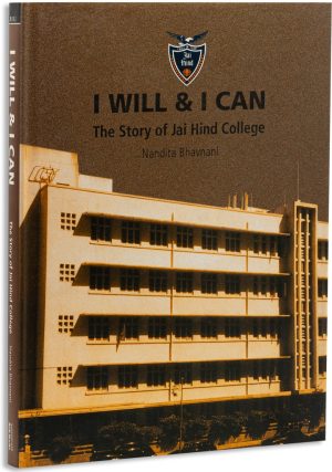 I Will & I Can The Story Of Jai Hind College