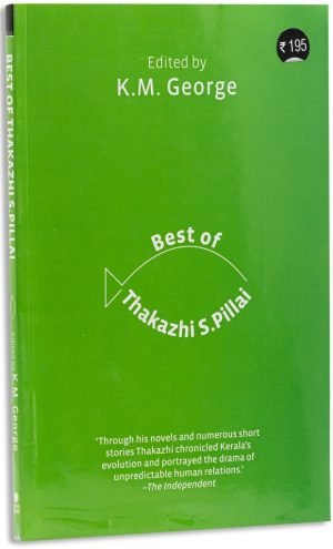 The Best Of Thakazhi S. Pillai