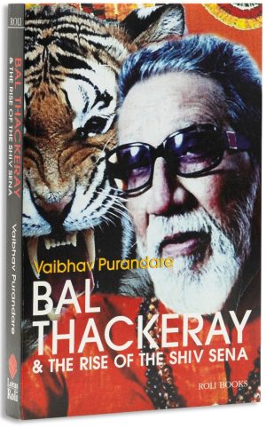 Bal Thackeray & The Rise of the Shiv Sena