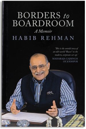 Borders To Boardroom : A Memoir