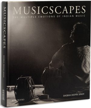 Musicscapes : The Multiple Emotions Of Indian Music