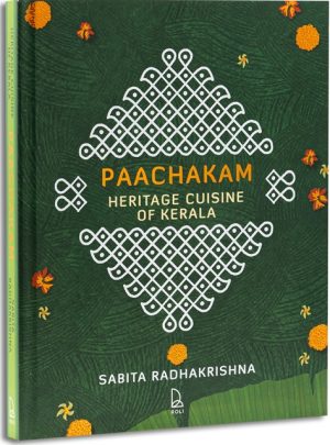 Paachakam Heritage Cuisine Of Kerala