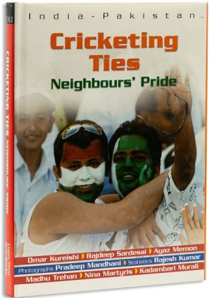 India- Pakistan: Cricketing Ties, Neighbours Pride