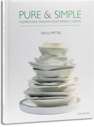 Pure & Simple: Homemade Indian Vegetarian Cuisine