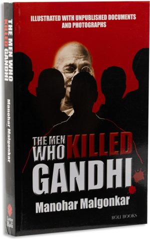 The Men Who Killed Gandhi
