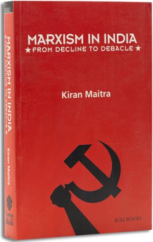 Marxism In India: From Decline To Debacle