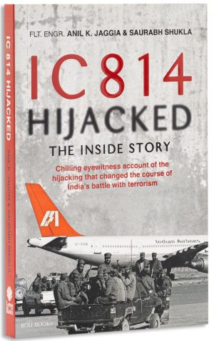 IC 814 Hijacked: The Inside Story
