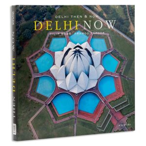 Delhi Then & Delhi Now