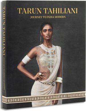 Tarun Tahiliani : Journey to India Modern