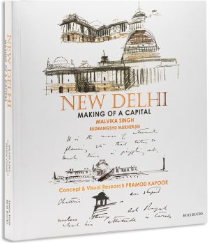 New Delhi Making Of A Capital