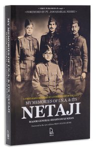 My Memories of I.N.A & Its Netaji