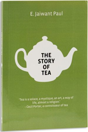 THE STORY OF TEA