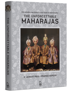 The Unforgettable Maharajas