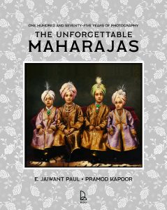 The Unforgettable Maharajas