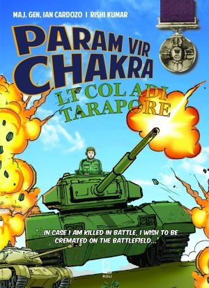 Param Vir Chakra: Lt Col Adi Tarapore