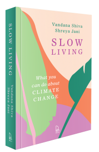 Slow Living: What you can do about climate change